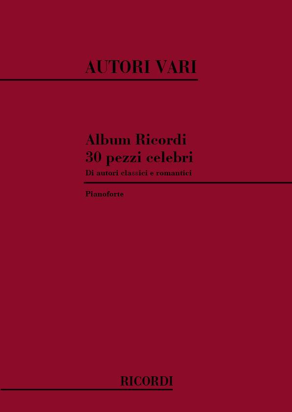 30 Pezzi Celebri Di Autori Classici E Romantici - Per Pianoforte - pro klavír